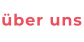 über uns