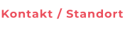 Kontakt / Standort